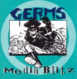The Germs : Media Blitz